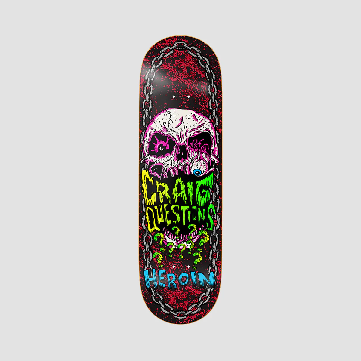 Heroin Craig Questions Knock Off Skateboard Deck - 9.25"