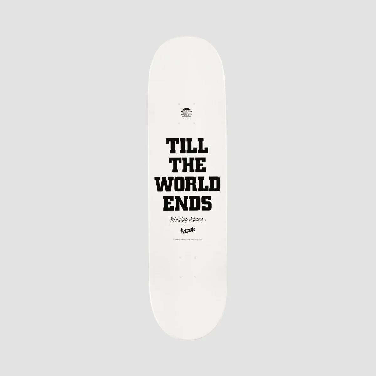 Welcome X Britney Sprears Till The World Ends On Popsicle Skateboard Deck White Dip - 8.75" - Image 2